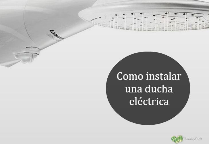 Como instalar correctamente una ducha electrica 728x500-min