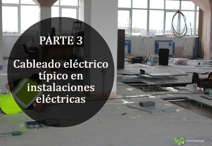 Cableado elctrico tpico en instalaciones elctricas PARTE 3-min