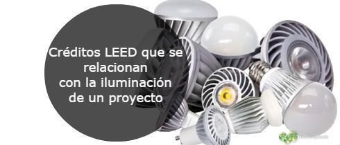 Creditos LEED que se relacionan con la iluminacin de un proyecto