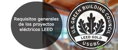 Requisitos generales de los proyectos elctricos LEED