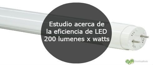 Estudio acerca de la eficiencia de LED 200 lumenes x watts