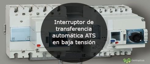 Interruptor de transferencia automtica ATS en baja tensin