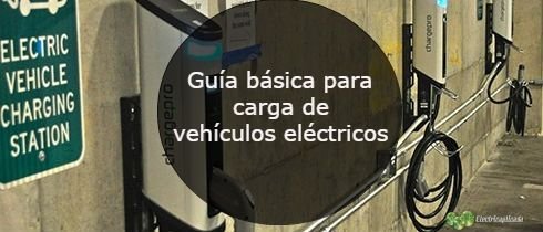 Guia basica para carga de vehiculos electricos