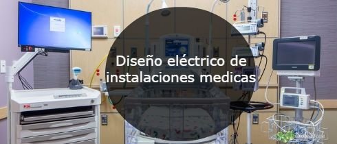 Diseo elctrico de instalaciones medicas
