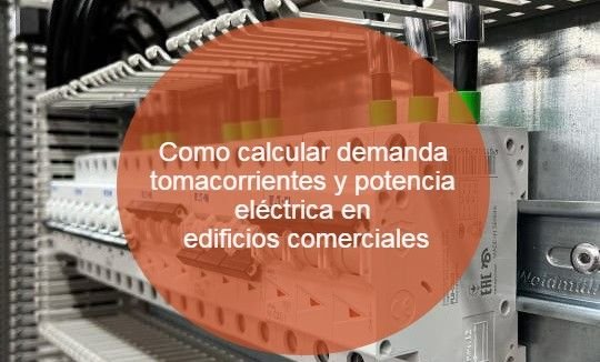 Como calcular demanda tomacorrientes y potencia eléctrica en edificios comerciales 1
